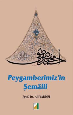 Peygamber Efendimizin Şemaili