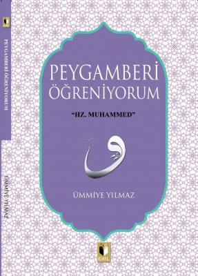 PEYGAMBERİ ÖĞRENİYORUM %25 indirimli ÜMMİYE YILMAZ