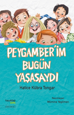 Peygamberim Bugün Yaşasaydı Hatice Kübra Tongar