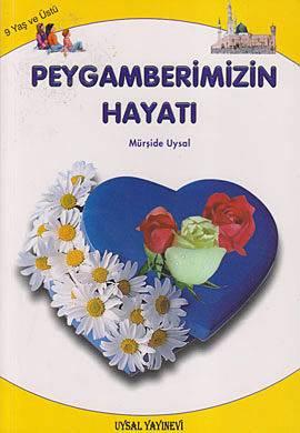 Peygamberimizin Hayatı İki Kitap Bir Arada Asım Uysal