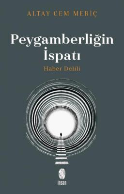 Peygamberliğin İspatı - Haber Delili