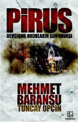 Pirus / Devşirme Orduların Son Savaşı Mehmet Baransu