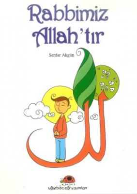 Rabbimiz Allah'tır Serdar Akgün