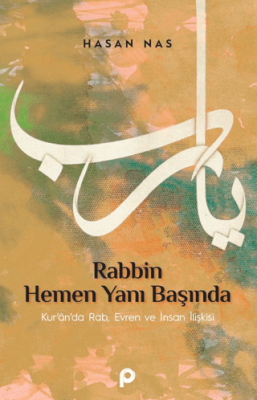 Rabbin Hemen Yanı Başında Hasan Nas