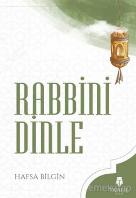 Rabbini Dinle Hafsa Bilgin