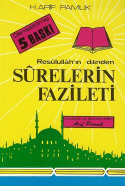 RESULÜLLAHIN DİLİNDEN SURELERİN FAZİLETİ (032)