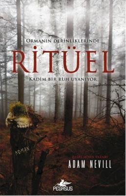 Ormanın Derinliklerinde Ritüel Adam Nevill