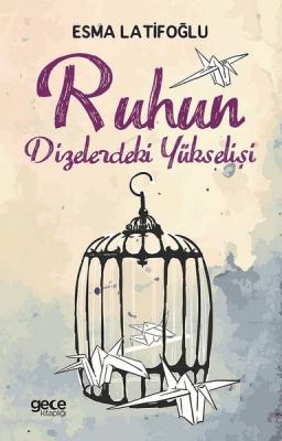 Ruhun Dizelerdeki Yükselişi