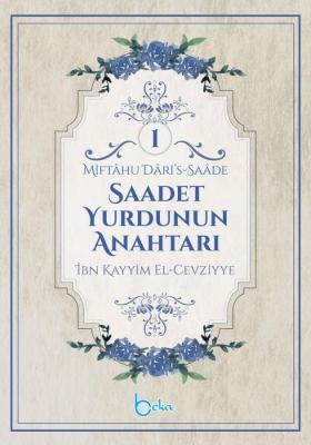 Saadet Yurdunun Anahtarı (2 Cilt) İbn Kayyım El-Cevziyye