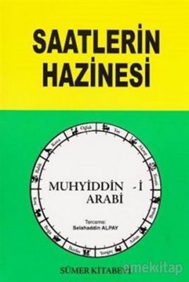 Saatlerin Hazinesi Muhyiddin İbn Arabi