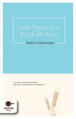 Sade Yaşam İçin Küçük Bir Adım Rabia Sakartepe