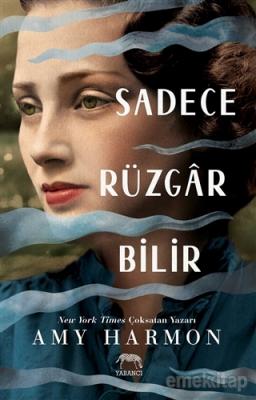 Sadece Rüzgar Bilir Amy Harmon