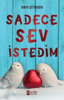 Sadece Sev İstedim %10 indirimli Taner Çetinkaya