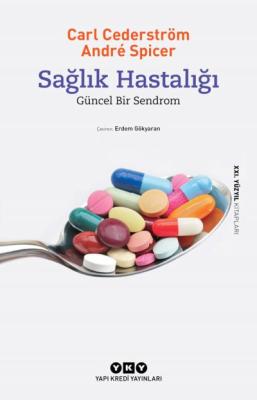 Sağlık Hastalığı Andre Spicer Carl