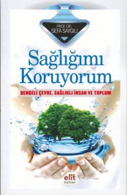 Sağlığımı Koruyorum