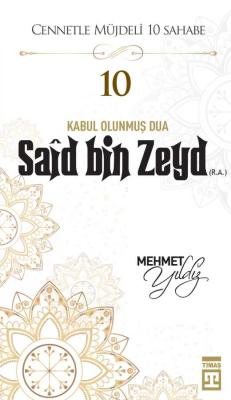 Said Bin Zeyd (R.A.) Mehmet Yıldız