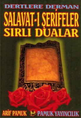 Dertlere Derman Salavat-ı Şerifeler ve Sırlı Dualar (Dua-040/P16)