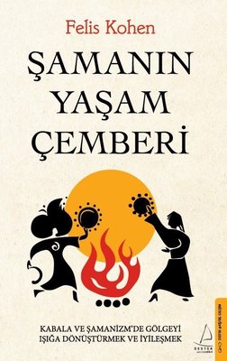 Şamanın Yaşam Çemberi %20 indirimli Felis Kohen