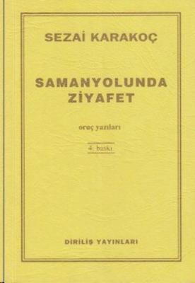 Samanyolunda Ziyafet %10 indirimli Sezai Karakoç