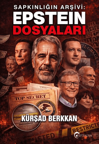 Sapkınlığın Arşivi: Epstein Dosyaları Kursad Berkkan