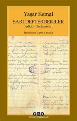 Sarı Defterdekiler Yaşar Kemal