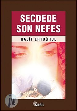 Secdede Son Nefes Halit Ertuğrul