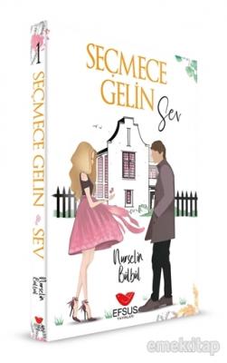 Seçmece Gelin Sev Nurselin Bülbül