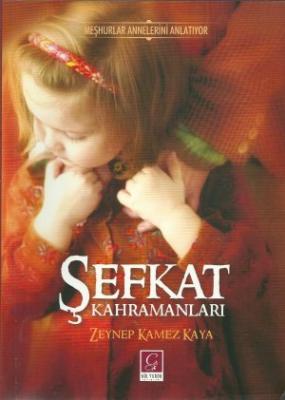 Şefkat Kahramanları