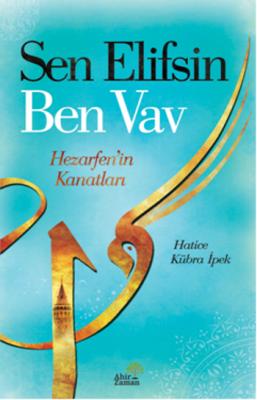 Sen Elifsin Ben Vav Hatice Kübra İpek