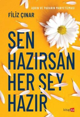 Sen Hazırsan Her Şey Hazır Filiz Çınar