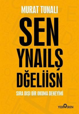 Sen Yanlış Değilsin - Sen Ynaılş Dğeliisn Murat Tunalı