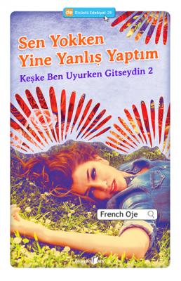 Sen Yokken Yine Yanlış Yaptım - Keşke Ben Uyurken Gitseydin 2 French O