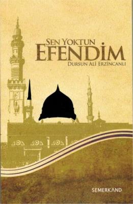 Sen Yoktun Efendim