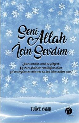 Seni Allah İçin Sevdim %10 indirimli Tuğçe Çakır