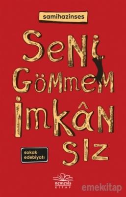 Seni Gömmem İmkansız Samihazinses