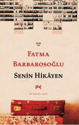 Senin Hikâyen %31 indirimli Fatma Barbarosoğlu