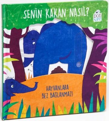 Senin Kakan Nasıl - Hareketli Kitaplar Daniela Gamba