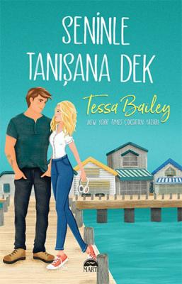 Seninle Tanışana Dek Tessa Bailey