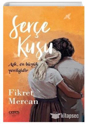 Serçe Kuşu Fikret Mercan