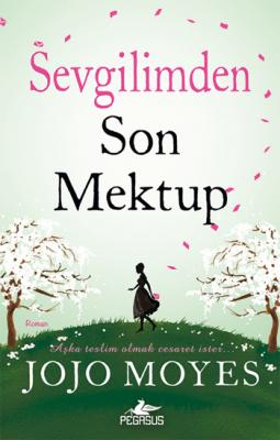 Sevgilimden Son Mektup Jojo Moyes