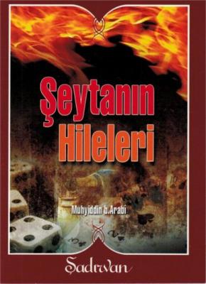 ŞEYTANIN HİLELERİ Muhyiddin İbn Arabi