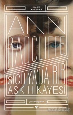 Sicilya'da Bir Aşk Hikayesi - Klasik Kadınlar Ann Radcliffe
