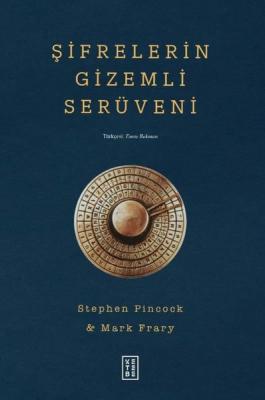 Şifrelerin Gizemli Serüveni Stephen Pincock