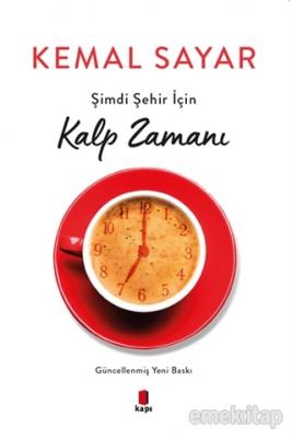 Şimdi Şehir İçin Kalp Zamanı %10 indirimli Kemal Sayar