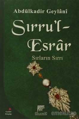 Sırru'l-Esrar Sırların Esrarı Abdülkadir Geylani