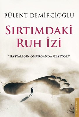 Sırtımdaki Ruh İzi Bülent Demircioğlu