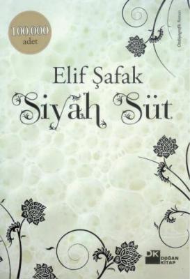 Siyah Süt Elif Şafak