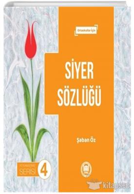 Siyer Sözlüğü - Peygamberimiz Serisi 4 Şaban Öz