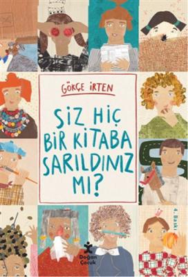 Siz Hiç Bir Kitaba Sarıldınız Mı? Gökçe İrten