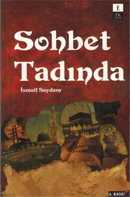 Sohbet Tadında İsmail Saydam